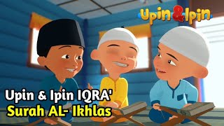 Upin & Ipin IQRA | Surah Al Ikhlas