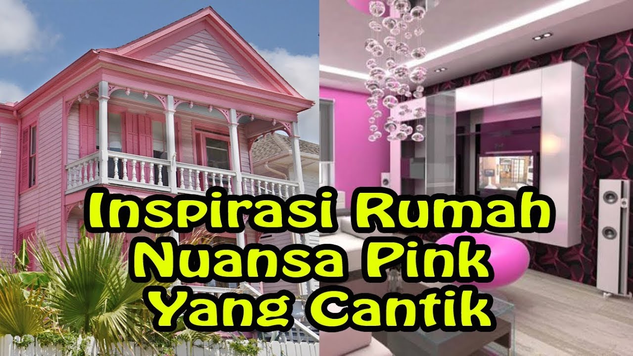 Inspirasi Rumah Dengan Paduan Warna Pink Youtube