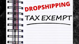 Why You Should Be Tax Exempt If You Are Dropshipping