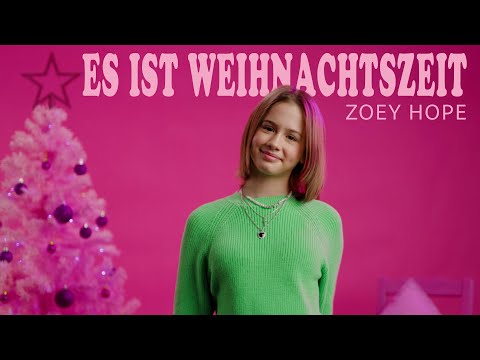 Zoey Hope - Es ist Weihnachtszeit (Offizielles Musikvideo)