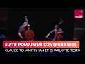 Claude tchamitchian et charlotte testu  suite pour deux contrebasses