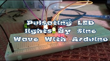Pulsating LED lights By Sine Wave |with programming | Arduino Uno | Sine Wave plot on Serial Monitor