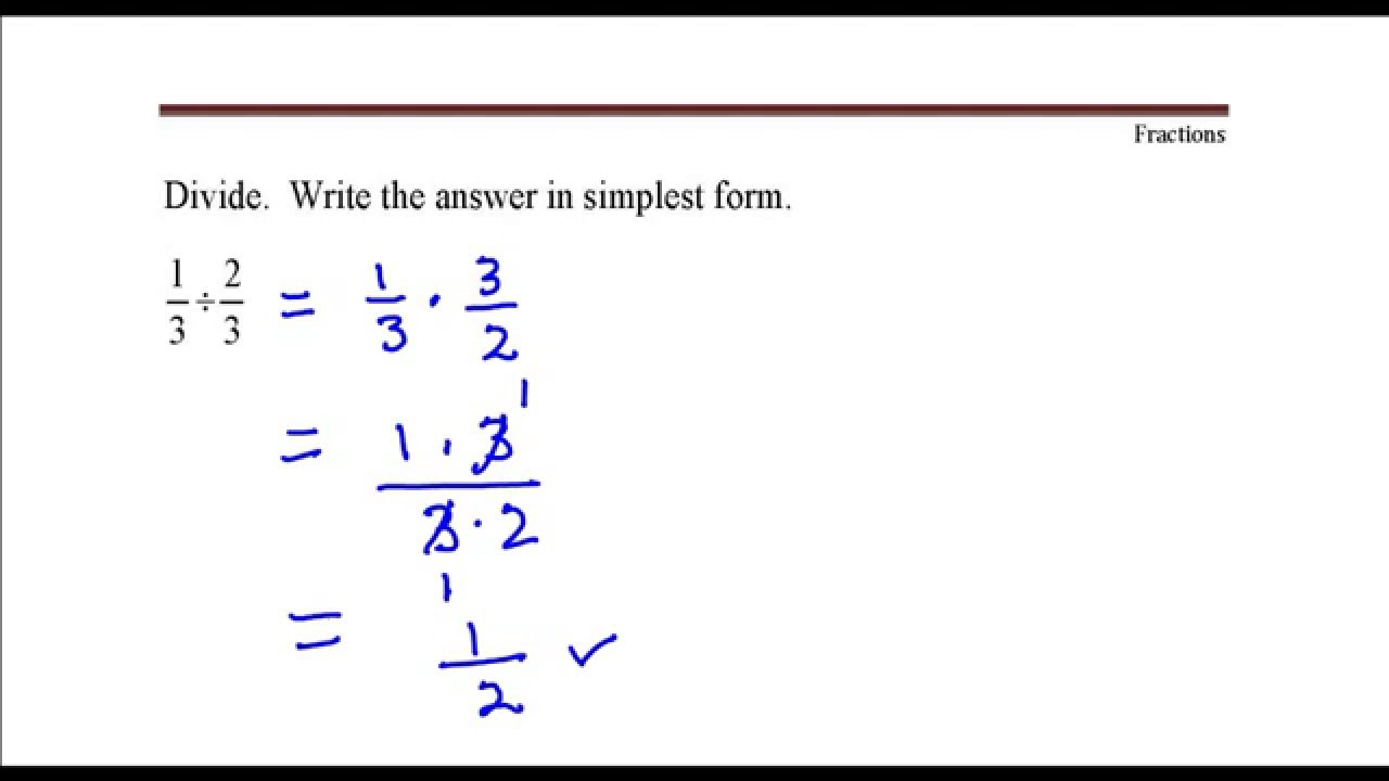 Dividing Fractions 13 Divided By 23 Youtube