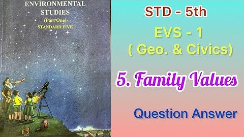 Family Values | STD - 5 | EVS - 1 ( Geo. & Civics ) lesson - 5 | Questions Answer | MH Board
