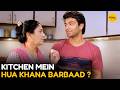 Kitchen Mein Hua Khana Barbaad || TAAF || Girliyapa Diaries