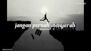 Jangan Pernah Menyerah | Musikalisasi Puisi