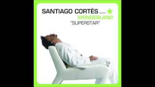 SANTIAGO CORTES - feat. Wonderland - SUPERSTAR