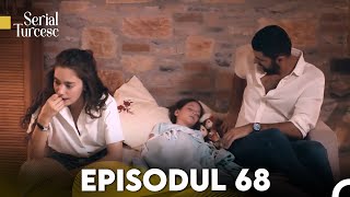 Fiica Ambasadorului Episodul 68