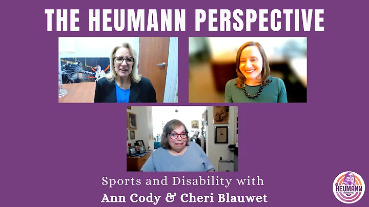 Sports and Disability with Ann Cody & Cheri Blauwet