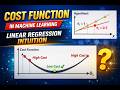 Cost Function in Machine Learning Explained | Linear Regression Intuition