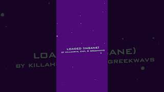"LOADED (INSANE)" (Instrumental) (Prod. By KillaHrtz, EMP, &amp; GreekWavs)  #hypetrap #trapmusic #alt