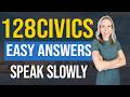 USCIS 128 Civics Questions and SIMPLE Answers SLOW | 2025 Civics Test US Citizenship | ESL learners