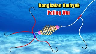 Cara Membuat Rangkaian Pancing Ombyok Paling Jitu