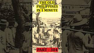 The Old Philippines In 1 Minute  Part 304 history travel facts cultures philippinehistory