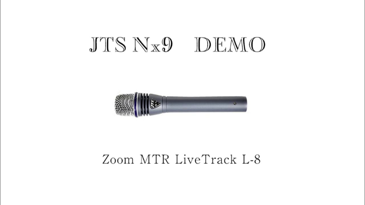 Zoom LiveTrack L8、マイクJTS nx9使用 YouTube
