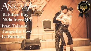 Batuhan Boy & Nida İnceoğlu /Ankara Tango Festival Ivan Talanin & Tango En Vivo Concert / La Bordona