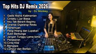 Top Hits DJ Remix 2026 Gadis Manis Kalimantan | DJ Viral TikTok Terbaru