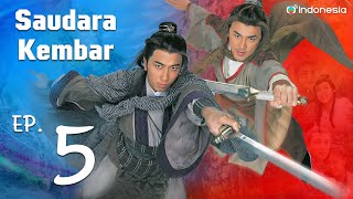 Saudara Kembar  l  Twin of Brothers  l EP.5 l TVB Indonesia