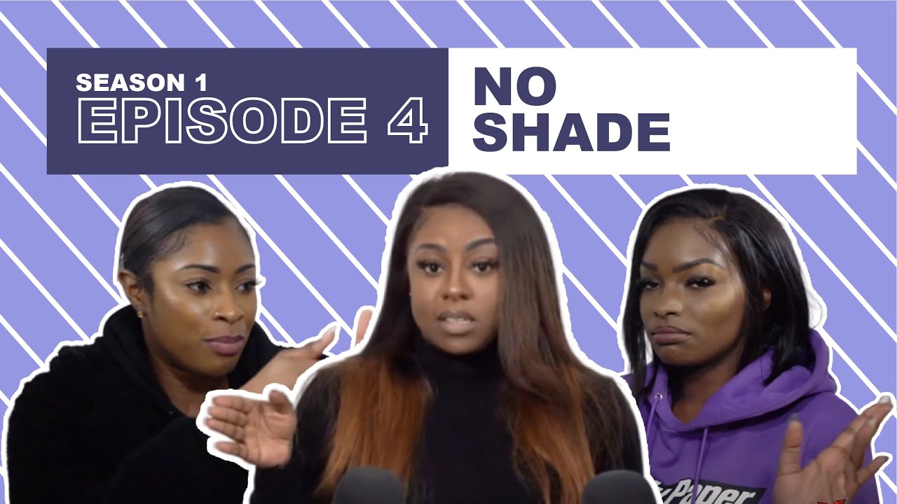 Pretty Privilege | Episode 4 Season 1 | 'No Shade' - YouTube