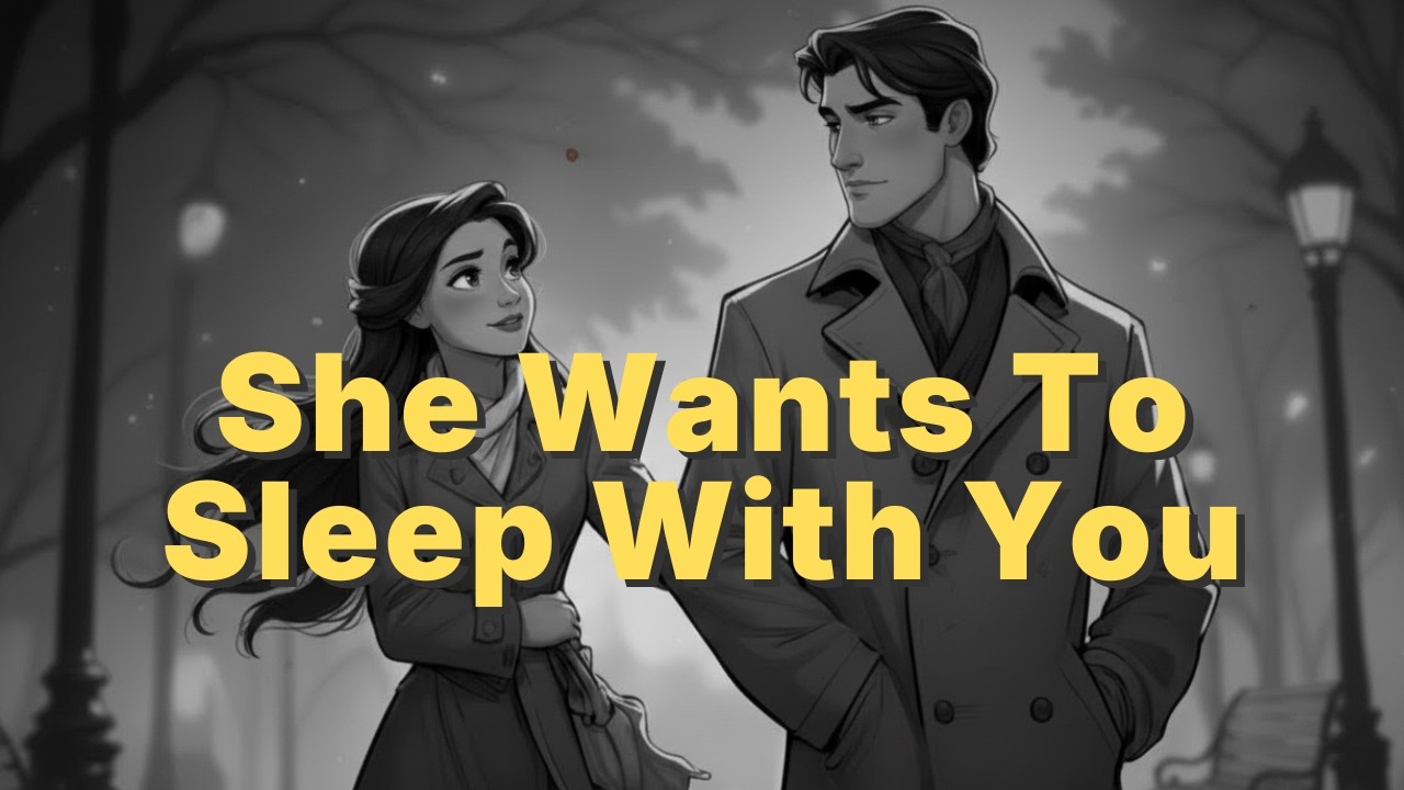 If a Woman Wants to Sleep With You – She'll Always Say This