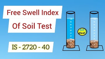 Free Swell Index Test of Soil | IS 2720 part 40 | Soil Test for Highway | All About Civil Engineer
