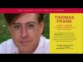 Listen, Liberal - Thomas Frank