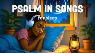 Feel God’s Presence at Bedtime 🙏 Psalms in Songs for Sleep