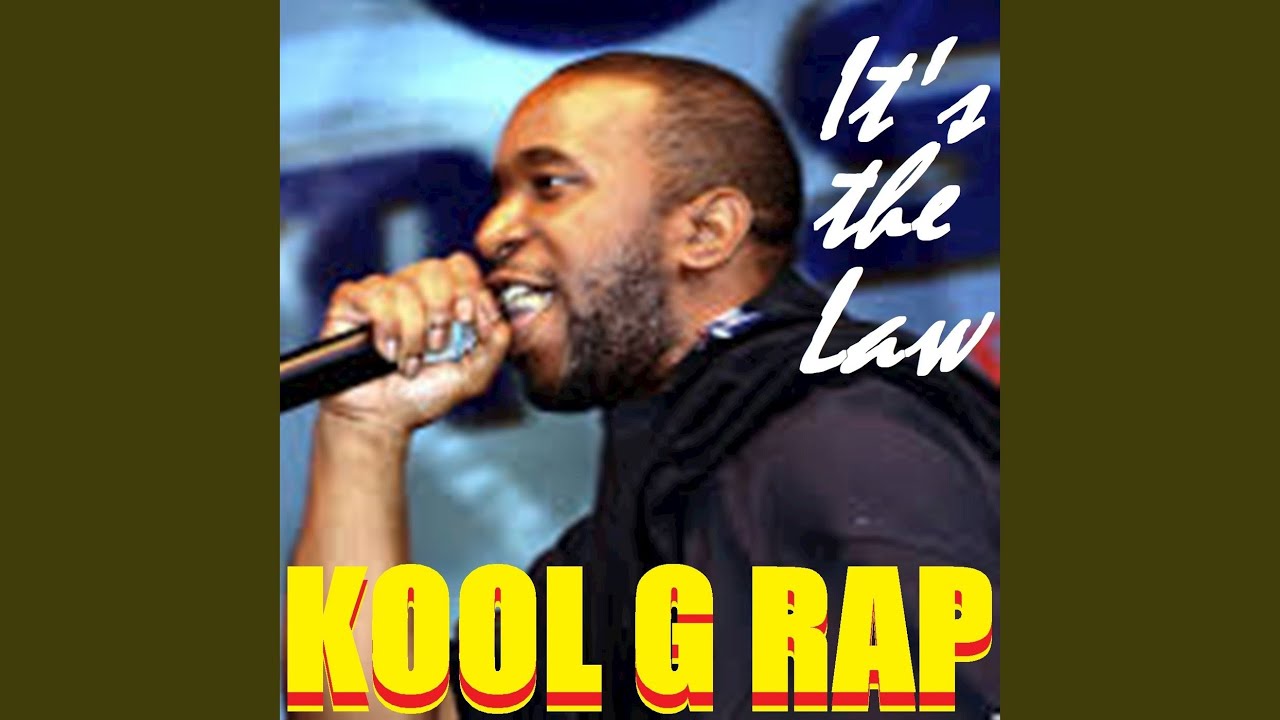 It's the Law - Kool G Rap: Song Lyrics, Music Videos & Concerts