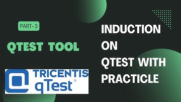 Test Plan Part-II Part 3 | QTest Tool | 2021 | Testing Tool #PuneDrives