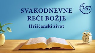 Svakodnevne reči Božje: Razotkrivanje iskvarenosti ljudskog roda | Fragment 357
