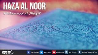 Haza al Noor - Muhammad al Muqit [Arapça Neşid] Resimi