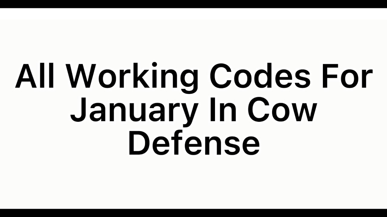 (CODE) ALL WORKING CODES FOR JANUARY IN (COW DEFENSE) - YouTube