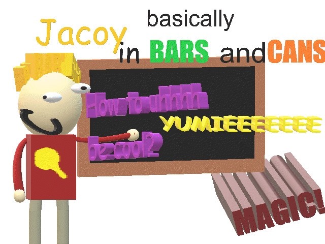 Jacoy's Basically In BARS And CANS!