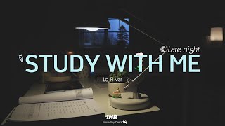 1HOUR STUDY WITH ME Late night | Relaxing LoFi, Background noise, Rain sounds | No Break