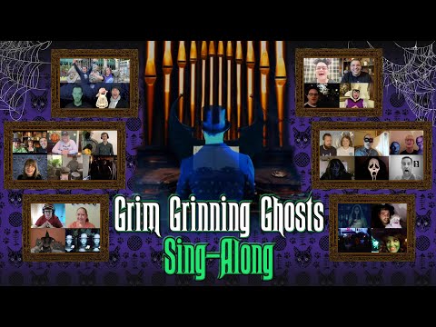 Grim Grinning Ghosts Sing-Along - The Haunted Mansion & Phantom Manor