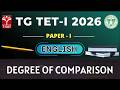 TG TET 2026 - PAPER - I | English - Degree of Comparison | T-SAT