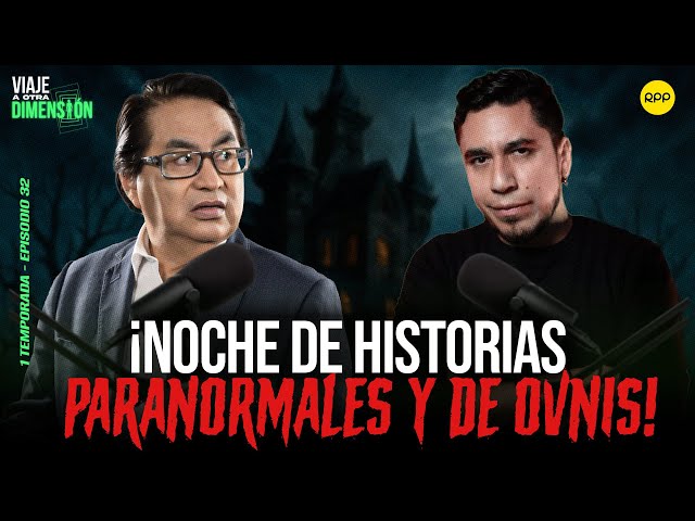 #ENVIVO🔴LAS MEJORES HISTORIAS PARANORMALES Y ABDUCCIÓN FT. FEPO #VIAJEAOTRADIMENSIÓN