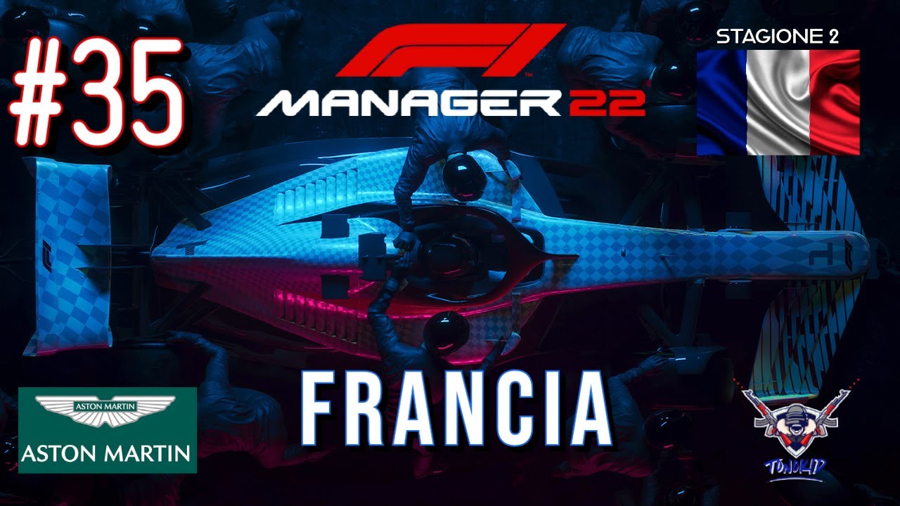 SI SBADIGLIA | F1 Manager 2022 | Gameplay ITA | Francia | #35 - YouTube