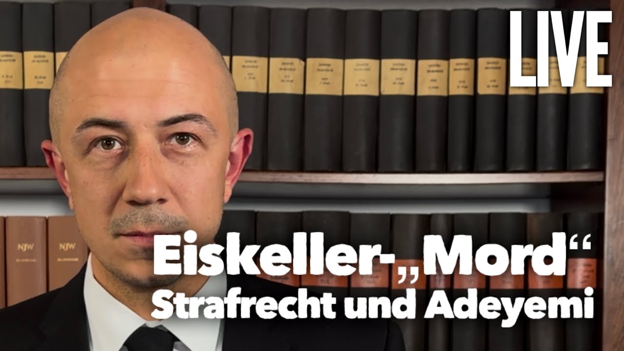 Freispruch im Eiskeller-Prozess | Adeyemi zu Unrecht verurteilt? - Strafrecht Live