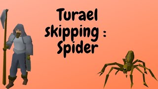 Turael spider slayer skipping