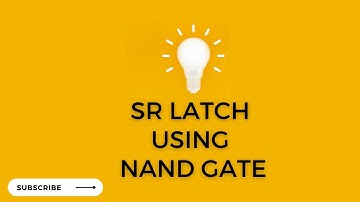 SR Latch | Truth Table | Build SR Latch using NAND Gate #sequentialcircuits #flipflops #srlatch