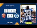 PL Highlights: Arsenal 0 Albion 3