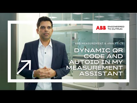 Dynamic QR Code and AutoID in My Measurement Assistant - ABB Measurement & Analytics