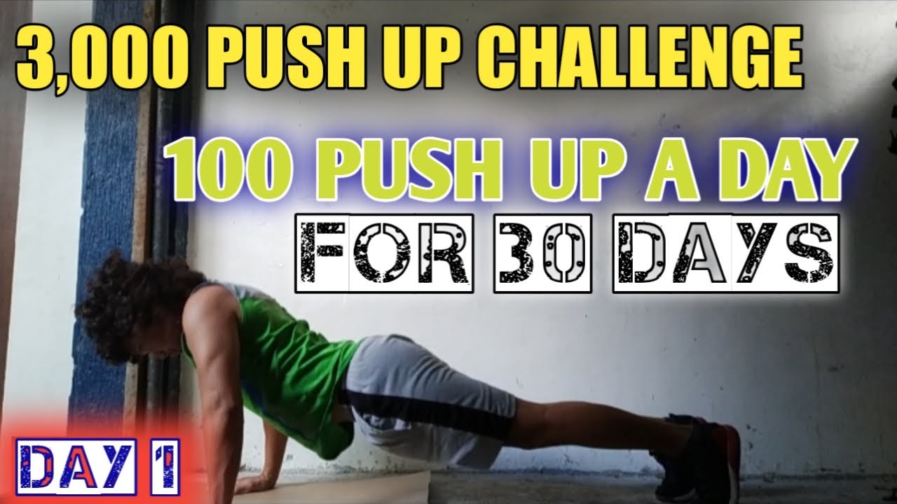 PUSH UP CHALLENGE FOR 30 DAYS / 100 PUSH UP A DAY (DAY 1) - YouTube
