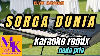 SORGA DUNIA nada pria karaoke remix#MONA KARAOKE