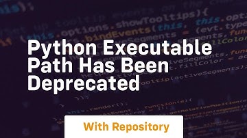 python executable path has been deprecated