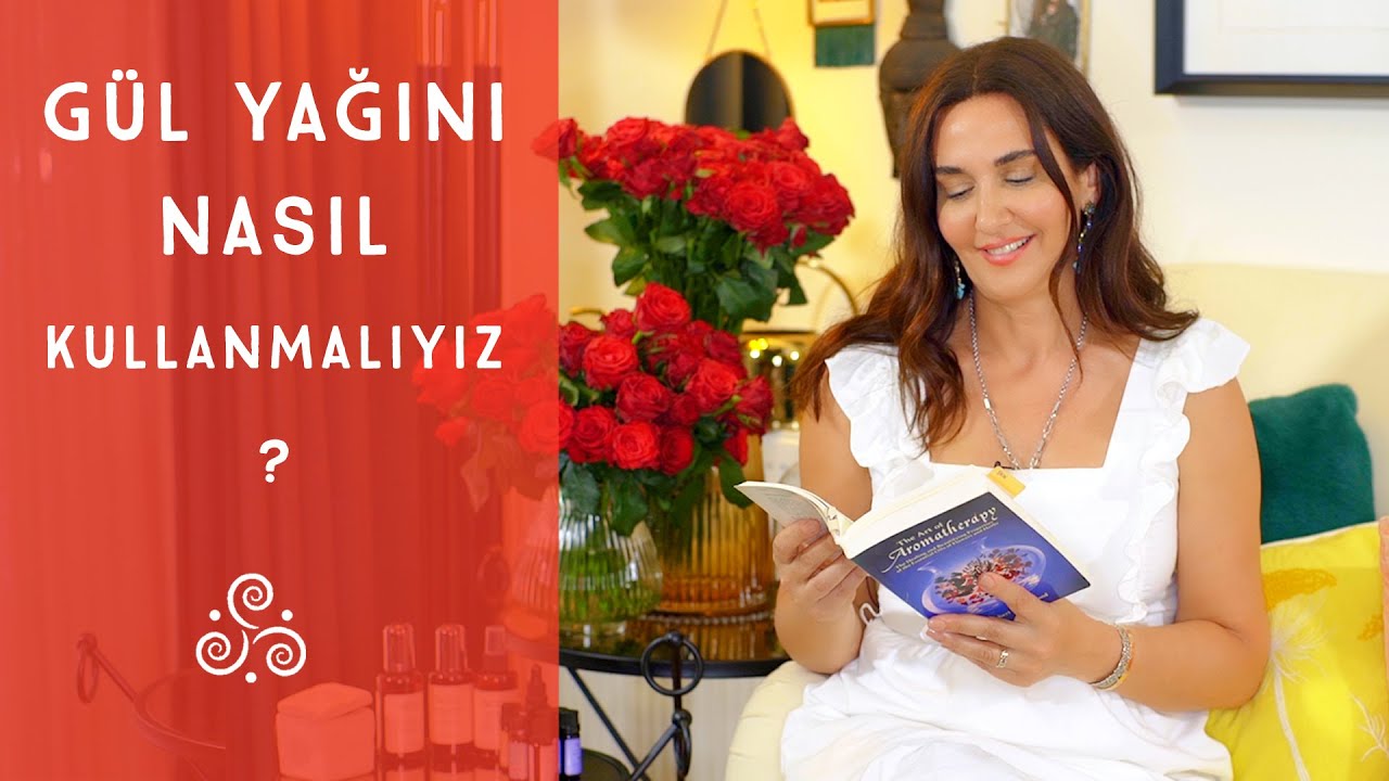 Gül Yağını Nasıl Kullanmalıyız ?