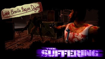 The Suffering - 20: Last Breath Before Dying (Impossible, deathless, no commentary)