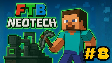 FTB | NeoTech | Episode 8 - Automatic Ore Processing