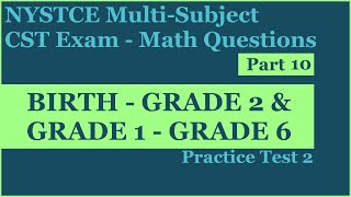Practice Test 2 | NYSTCE: Multi-Subject CST: Part 10 (Math)